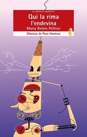 QUI LA RIMA L'ENDEVINA | 9788490261392 | PELLICER,MARIA DOLORS | Libreria Geli - Librería Online de Girona - Comprar libros en catalán y castellano