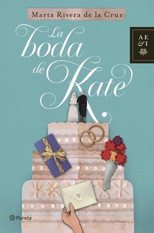 LA BODA DE KATE | 9788408117124 | RIVERA DE LA CRUZ,MARTA | Llibreria Geli - Llibreria Online de Girona - Comprar llibres en català i castellà