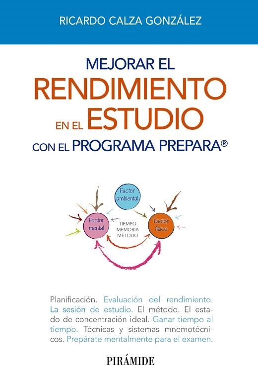MEJORAR EL RENDIMIENTO EN EL ESTUDIO CON EL PROGRAMA PREPARA | 9788436829372 | CALZA GONZÁLEZ,RICARDO | Libreria Geli - Librería Online de Girona - Comprar libros en catalán y castellano