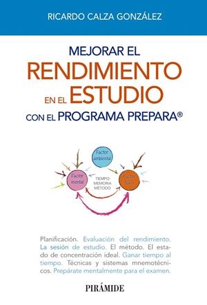 MEJORAR EL RENDIMIENTO EN EL ESTUDIO CON EL PROGRAMA PREPARA | 9788436829372 | CALZA GONZÁLEZ,RICARDO | Libreria Geli - Librería Online de Girona - Comprar libros en catalán y castellano