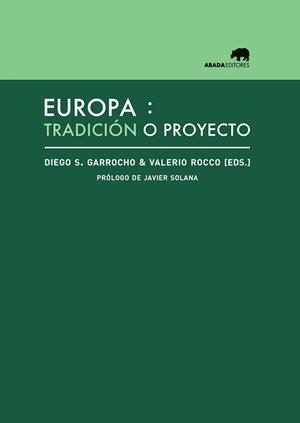 EUROPA:TRADICIÓN O PROYECTO | 9788415289814 | A.A.D.D. | Llibreria Geli - Llibreria Online de Girona - Comprar llibres en català i castellà