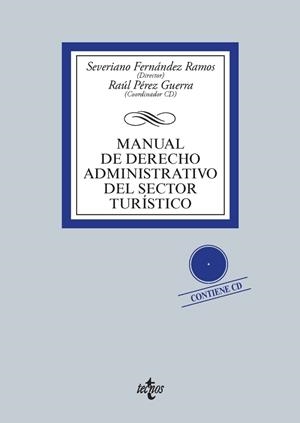 MANUAL DE DERECHO ADMINISTRATIVO DEL SECTOR TURÍSTICO(1ª EDICION 2013) | 9788430958870 | FERNÁNDEZ RAMOS,SEVERIANO/PÉREZ GUERRA,RAÚL/BOMBILLAR SÁENZ,FRANCISCO MIGUEL/CEBALLOS MARTÍN,Mª | Llibreria Geli - Llibreria Online de Girona - Comprar llibres en català i castellà