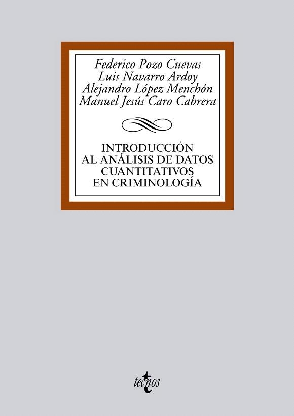 INTRODUCCIÓN AL ANÁLISIS DE DATOS CUANTITATIVOS EN CRIMINOLOGÍA | 9788430958115 | POZO CUEVAS,FEDERICO/NAVARRO ARDOY,LUIS/LÓPEZ MENCHÓN,ALEJANDRO/CARO CABRERA,MANUEL JESÚS | Llibreria Geli - Llibreria Online de Girona - Comprar llibres en català i castellà