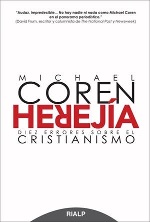 HEREJÍA. DIEZ ERRORES SOBRE EL CRISTIANISMO | 9788432142901 | COREN,MICHAEL | Llibreria Geli - Llibreria Online de Girona - Comprar llibres en català i castellà