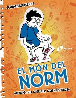 EL MÓN DEL NORM-2.ATENCIÓ:NO APTE PER A GENT SERIOSA | 9788499064574 | MERES,JONATHAN | Libreria Geli - Librería Online de Girona - Comprar libros en catalán y castellano