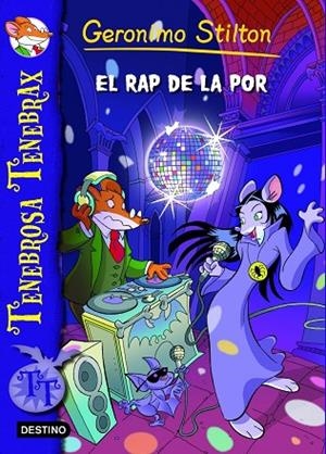 TENEBROSA TENEBRAX-5.EL RAP DE LA POR (GERONIMO STILTON) | 9788415790891 | STILTON,GERONIMO | Llibreria Geli - Llibreria Online de Girona - Comprar llibres en català i castellà
