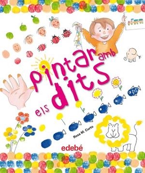PINTAR AMB ELS DITS | 9788468301969 | CURTO,ROSA M. | Libreria Geli - Librería Online de Girona - Comprar libros en catalán y castellano