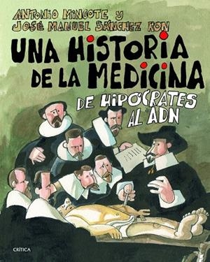 UNA HISTORIA DE LA MEDICINA DE HIPÓCRATES AL ADN (TD) | 9788498926149 | MINGOTE,ANTONIO/SÁNCHEZ RON,JOSÉ MANUEL | Libreria Geli - Librería Online de Girona - Comprar libros en catalán y castellano