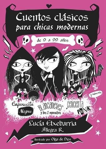 CUENTOS CLÁSICOS PARA CHICAS MODERNAS DE 9 A 99 AÑOS | 9788427901544 | ETXEBARRIA,LUCÍA/ALLEGRA,R./DE DIOS,OLGA (IL) | Libreria Geli - Librería Online de Girona - Comprar libros en catalán y castellano