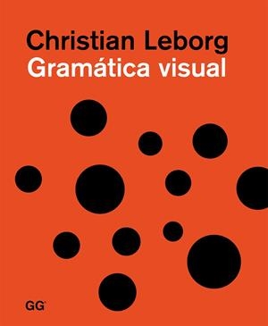GRAMÁTICA VISUAL | 9788425226458 | LEBORG,CHRISTIAN | Llibreria Geli - Llibreria Online de Girona - Comprar llibres en català i castellà