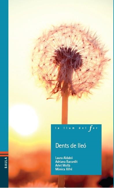 DENTS DE LLEO | 9788447926893 | ALDABO,LAURA | Llibreria Geli - Llibreria Online de Girona - Comprar llibres en català i castellà