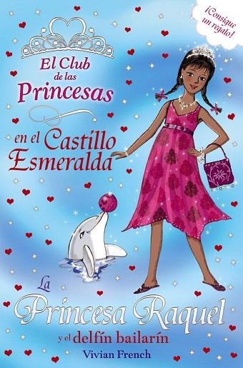 LA PRINCESA RAQUEL Y EL DELFÍN BAILARÍN  | 9788467840728 | FRENCH,VIVIAN | Libreria Geli - Librería Online de Girona - Comprar libros en catalán y castellano