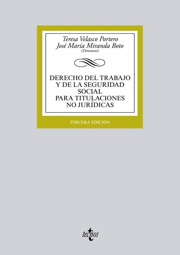 DERECHO DEL TRABAJO Y DE LA SEGURIDAD SOCIAL PARA TITULACIONES NO JURÍDICAS(3ª EDICION 2013) | 9788430959884 | VELASCO PORTERO,TERESA/MIRANDA BOTO,JOSÉ MARÍA (DIRECTORES) | Llibreria Geli - Llibreria Online de Girona - Comprar llibres en català i castellà