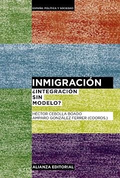 INMIGRACIÓN.¿INTEGRACIÓN SIN MODELO? | 9788420678559 | CEBOLLA BOADO,HÉCTOR/GONZÁLEZ FERRER,AMPARO (COORDS.) | Libreria Geli - Librería Online de Girona - Comprar libros en catalán y castellano