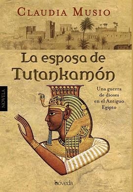 LA ESPOSA DE TUTANKAMÓN | 9788415497257 | MUSIO,CLAUDIA | Libreria Geli - Librería Online de Girona - Comprar libros en catalán y castellano
