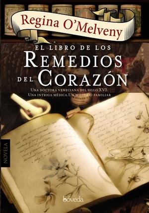 EL LIBRO DE LOS REMEDIOS DEL CORAZÓN | 9788415497486 | O'MELVENY,REGINA | Libreria Geli - Librería Online de Girona - Comprar libros en catalán y castellano