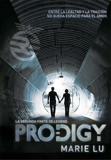 PRODIGY(LA SEGUNDA PARTE DE LEGEND) | 9788467563504 | LU,MARIE | Libreria Geli - Librería Online de Girona - Comprar libros en catalán y castellano