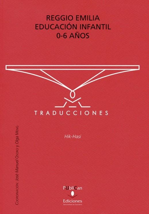 REGGIO EMILIA.EDUCACION INFANTIL O-6 AÑOS | 9788481025736 | HIK-HASI-XANGORIN | Llibreria Geli - Llibreria Online de Girona - Comprar llibres en català i castellà