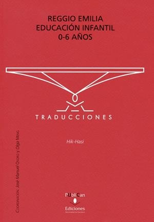 REGGIO EMILIA.EDUCACION INFANTIL O-6 AÑOS | 9788481025736 | HIK-HASI-XANGORIN | Llibreria Geli - Llibreria Online de Girona - Comprar llibres en català i castellà