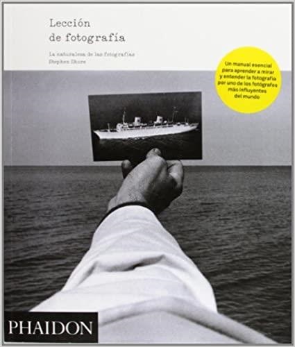 LECCIÓN DE FOTOGRAFÍA | 9780714865706 | SHORE,STEPHEN | Libreria Geli - Librería Online de Girona - Comprar libros en catalán y castellano