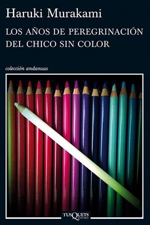 LOS AÑOS DE PEREGRINACIÓN DEL CHICO SIN COLOR | 9788483837443 | MURAKAMI,HARUKI | Llibreria Geli - Llibreria Online de Girona - Comprar llibres en català i castellà
