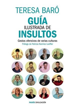 GUÍA ILUSTRADA DE INSULTOS | 9788449329470 | BARÓ CATAFAU,TERESA | Llibreria Geli - Llibreria Online de Girona - Comprar llibres en català i castellà