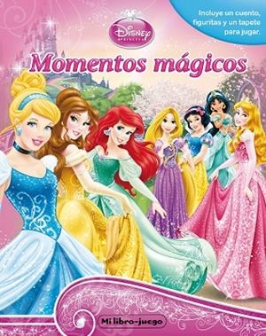 PRINCESAS. MI LIBRO-JUEGO. MOMENTOS MÁGICOS | 9788499514260 | DISNEY | Llibreria Geli - Llibreria Online de Girona - Comprar llibres en català i castellà