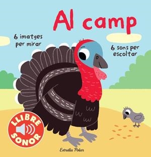 EL MEU PRIMER LLIBRE DE SONS.AL CAMP | 9788415853251 | BILLET,MARION | Llibreria Geli - Llibreria Online de Girona - Comprar llibres en català i castellà