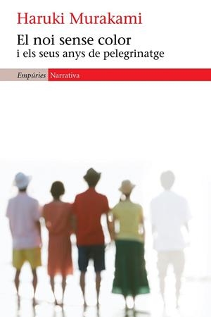 EL NOI SENSE COLOR I ELS SEUS ANYS DE PELEGRINATGE | 9788497878890 | MURAKAMI,HARUKI | Llibreria Geli - Llibreria Online de Girona - Comprar llibres en català i castellà