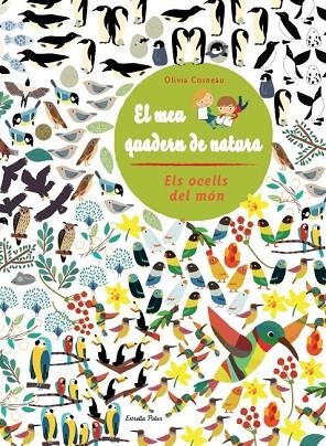 EL MEU QUADERN DE NATURA. ELS OCELLS DEL MÓN | 9788415853305 | Llibreria Geli - Llibreria Online de Girona - Comprar llibres en català i castellà