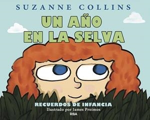 UN AÑO EN LA SELVA | 9788484882671 | COLLINS ,SUZANNE | Llibreria Geli - Llibreria Online de Girona - Comprar llibres en català i castellà