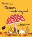PLOUEN CASTANYES | 9788415095972 | ARMENGOL,GEMMA/JULVE,ÒSCAR | Libreria Geli - Librería Online de Girona - Comprar libros en catalán y castellano