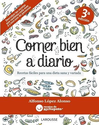 COMER BIEN A DIARIO.RECETAS FACILES PARA UNA DIETA SANA Y VARIADA | 9788415785095 | LÓPEZ ALONSO, ALFONSO | Libreria Geli - Librería Online de Girona - Comprar libros en catalán y castellano