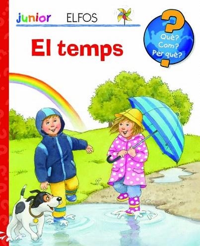 QUÈ? JUNIOR.QUIN TEMPS FA AVUI? | 9788484233961 | VV.AA | Libreria Geli - Librería Online de Girona - Comprar libros en catalán y castellano