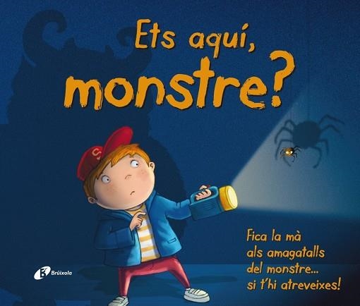 ETS AQUÍ,MONSTRE? | 9788499064871 |   | Libreria Geli - Librería Online de Girona - Comprar libros en catalán y castellano