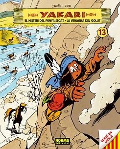 YAKARI-13.EL MISTERI DEL PENYA-SEGAT/LA VENJANÇA DEL GOLUT | 9788467912982 | JOB/DERIB | Libreria Geli - Librería Online de Girona - Comprar libros en catalán y castellano