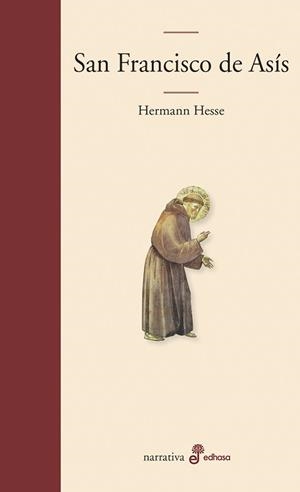 SAN FRANCISCO DE ASIS | 9788435010856 | HESSE,HERMANN | Libreria Geli - Librería Online de Girona - Comprar libros en catalán y castellano