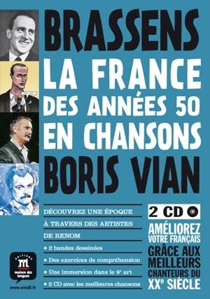 LA FRANCE DES ANNÉES 50 EN CHANSONS ? BRASSENS ET VIAN +  2 CD | 9788415640318 | Llibreria Geli - Llibreria Online de Girona - Comprar llibres en català i castellà