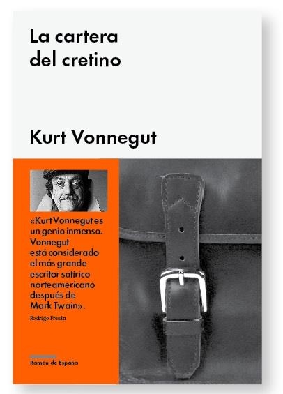 LA CARTERA DEL CRETINO (TD) | 9788415996033 | VONNEGUT,KURT | Libreria Geli - Librería Online de Girona - Comprar libros en catalán y castellano