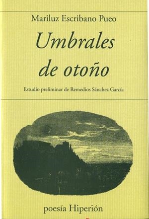 UMBRALES DE OTOÑO | 9788490020227 | ESCRIBANO PUEO,MARILUZ | Llibreria Geli - Llibreria Online de Girona - Comprar llibres en català i castellà