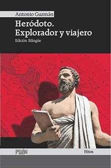 HERODOTO.EXPLORADOR Y VIAJERO | 9788494105654 | GUZMAN,ANTONIO | Libreria Geli - Librería Online de Girona - Comprar libros en catalán y castellano