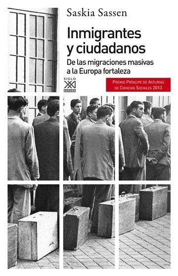 INMIGRANTES Y CIUDADANOS.DE LAS MIGRACIONES MASIVAS A LA EUROPA FORTALEZA | 9788432316524 | SASSEN, SASKIA | Llibreria Geli - Llibreria Online de Girona - Comprar llibres en català i castellà