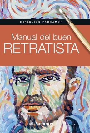 MANUAL DEL BUEN RETRATISTA | 9788434240414 | Libreria Geli - Librería Online de Girona - Comprar libros en catalán y castellano