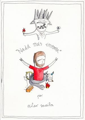 NADA MÁS IMPORTA | 9788415888154 | SARAIBA,AITOR | Libreria Geli - Librería Online de Girona - Comprar libros en catalán y castellano