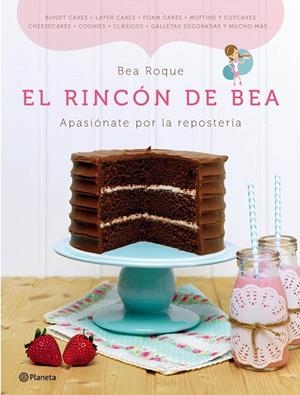 EL RINCÓN DE BEA.APASIÓNATE POR LA REPOSTERÍA | 9788408120476 | ROQUE,BEA | Libreria Geli - Librería Online de Girona - Comprar libros en catalán y castellano