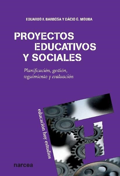 PROYECTOS EDUCATIVOS Y SOCIALES | 9788427719354 | FERNANDES BARBOSA,EDUARDO/GUIMARÂES DE MOURA,DÁCIO | Libreria Geli - Librería Online de Girona - Comprar libros en catalán y castellano