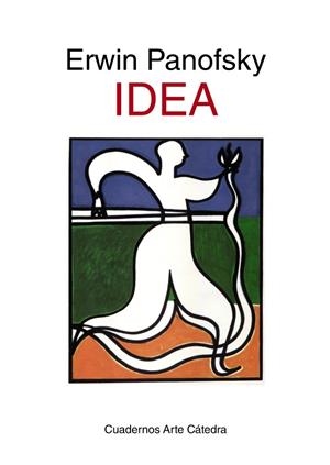 IDEA.CONTRIBUCIÓN A LA HISTORIA DE LA TEORÍA DEL ARTE | 9788437632032 | PANOFSKY,ERWIN | Libreria Geli - Librería Online de Girona - Comprar libros en catalán y castellano