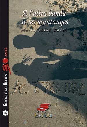 A L'ALTRA BANDA DE LES MUNTANYES | 9788499041421 | BOLTA,MARIA JESÚS | Libreria Geli - Librería Online de Girona - Comprar libros en catalán y castellano