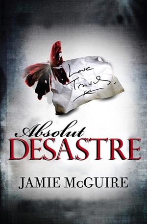 ABSOLUT DESASTRE | 9788415745303 | MCGUIRE,JAMIE | Libreria Geli - Librería Online de Girona - Comprar libros en catalán y castellano