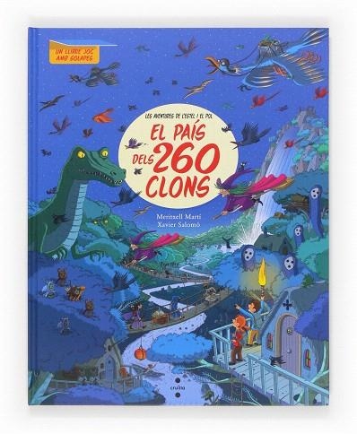 EL PAÍS DELS 260 CLONS (LES AVENTURES DE L'ESTEL I EL POL) | 9788466133296 | MARTÍ,MERITXELL/SALOMÓ,XAVIER | Libreria Geli - Librería Online de Girona - Comprar libros en catalán y castellano